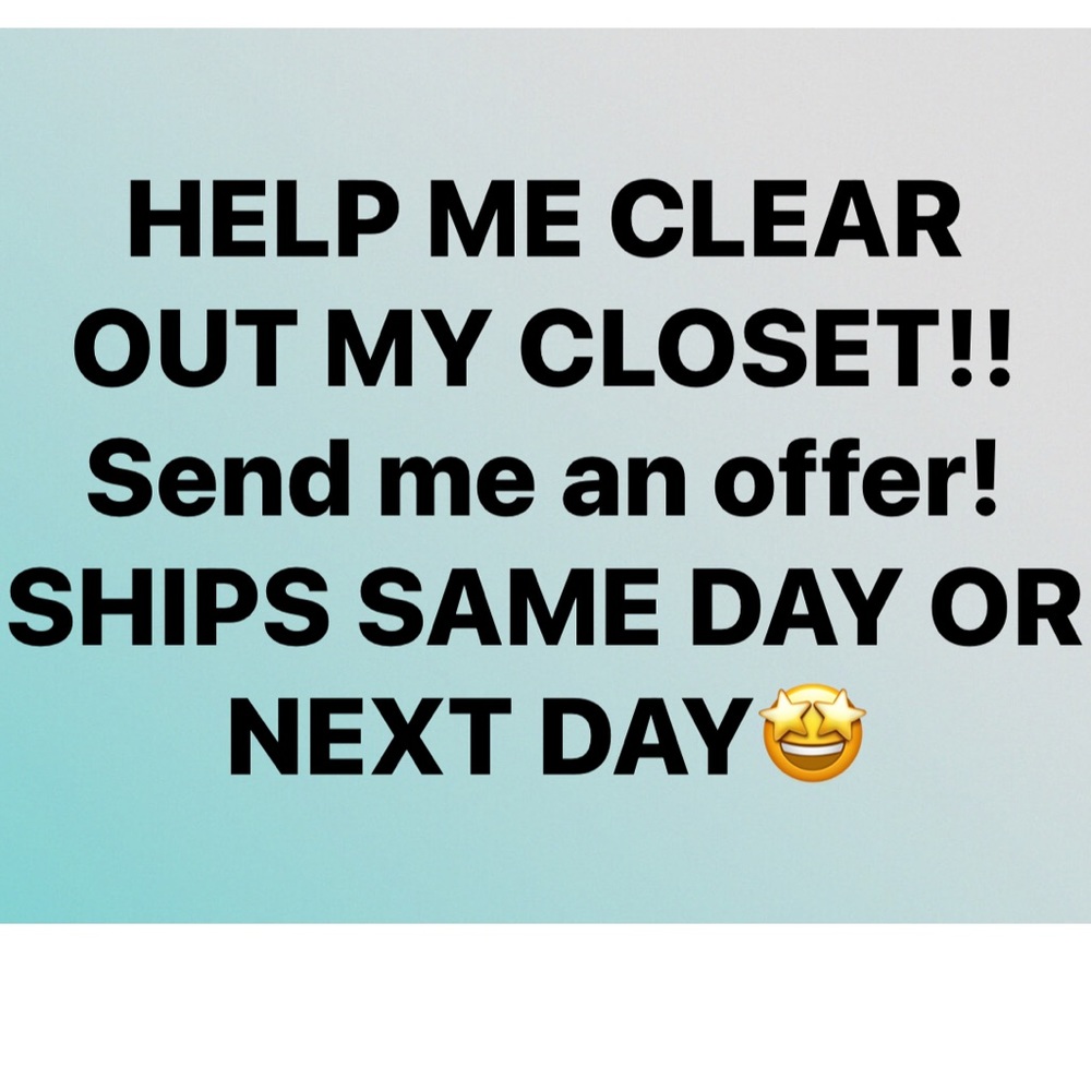 NEED EVERYTHING GONE ASAP! MAKE ME AN OFFER